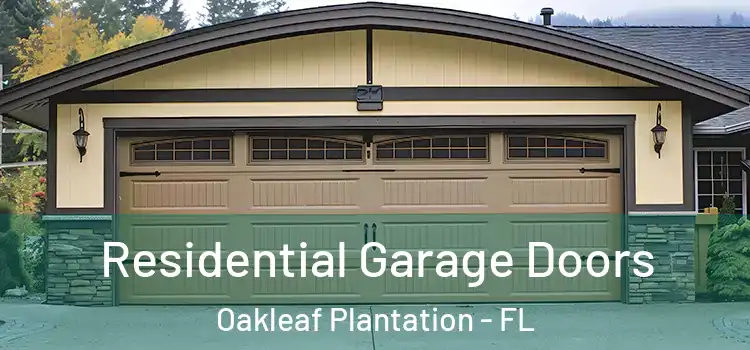  Residential Garage Doors Oakleaf Plantation - FL