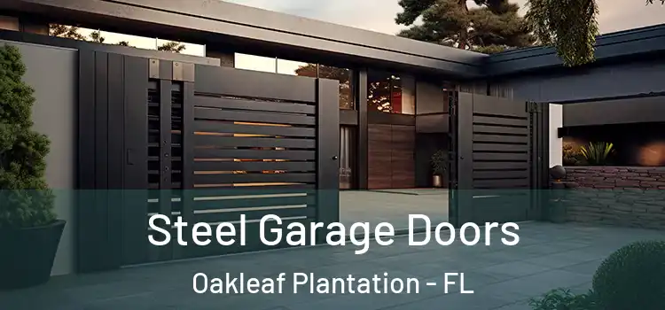  Steel Garage Doors Oakleaf Plantation - FL