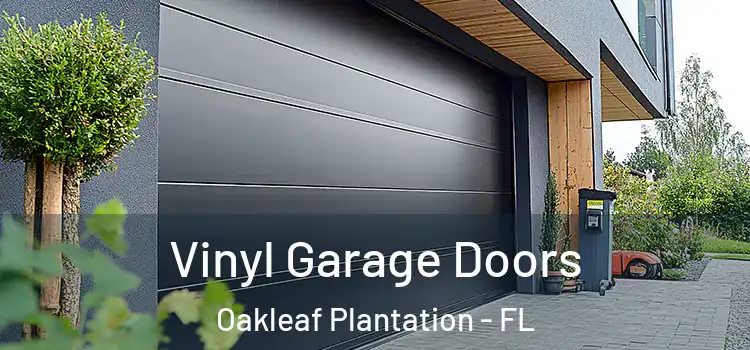  Vinyl Garage Doors Oakleaf Plantation - FL